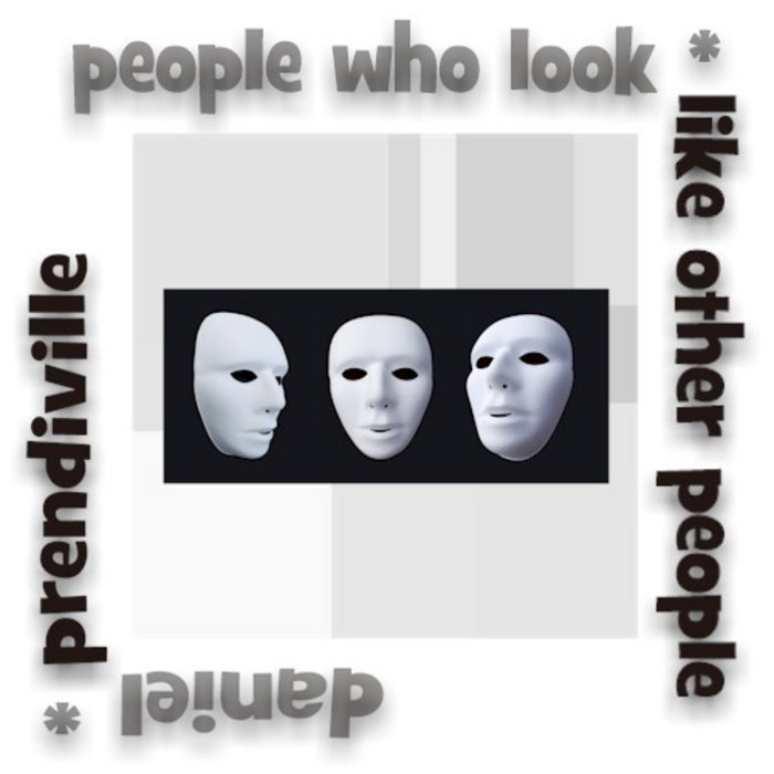 People Who Look Like Other People EP | Daniel Prendiville